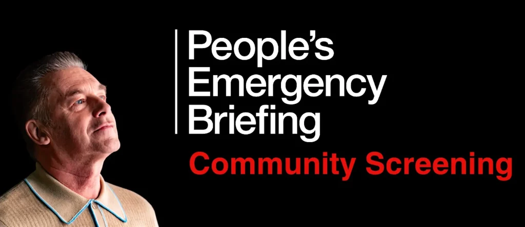 People's Emergency Briefing - Community Screening